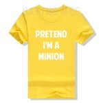 “Pretend I’m A Minion” T-Shirt – Funny Halloween Party Tee